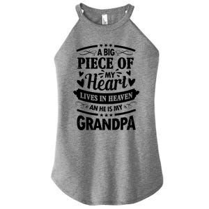 A Big Piece Of My Heart Lives In Heaven And He Is My Grandpa Funny Gift Women's Perfect Tri Rocker Tank