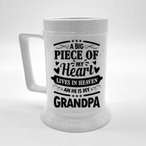 A Big Piece Of My Heart Lives In Heaven And He Is My Grandpa Funny Gift Beer Stein