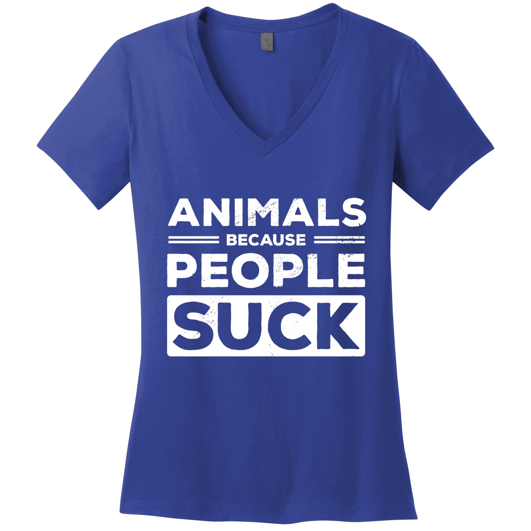 Animals Because People Suck Animal Lover Animal Keeper Zoo Gift Women's V-Neck T-Shirt