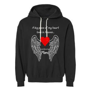 A Big Piece Of My Heart Lives In Heaven She Is My Mom Gift Garment-Dyed Fleece Hoodie