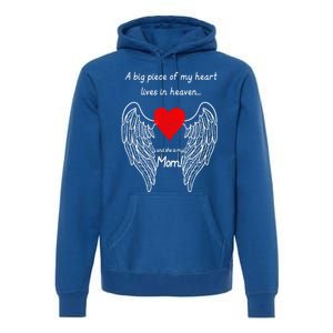 A Big Piece Of My Heart Lives In Heaven She Is My Mom Gift Premium Hoodie