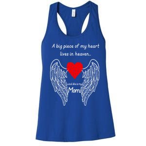 A Big Piece Of My Heart Lives In Heaven She Is My Mom Gift Women's Racerback Tank