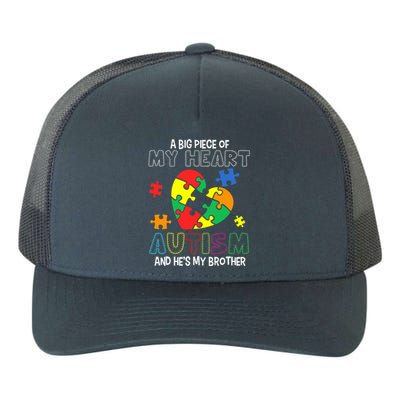 A Big Piece Of My Heart Has Autism He's My Brother Boy Yupoong Adult 5-Panel Trucker Hat