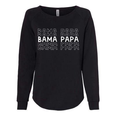 Alabama Bama Papa Grandpa Gift FatherS Day Southern Pawpaw Womens California Wash Sweatshirt