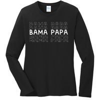 Alabama Bama Papa Grandpa Gift FatherS Day Southern Pawpaw Ladies Long Sleeve Shirt