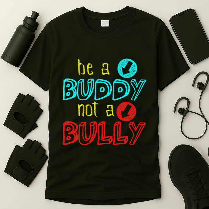 Anti Bullying Positive Message Be A Buddy Not A Bully T-Shirt