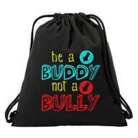 Anti Bullying Positive Message Be A Buddy Not A Bully Drawstring Bag