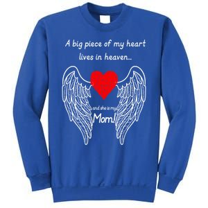 A Big Piece Of My Heart Lives In Heaven She Is My Mom Gift Sweatshirt