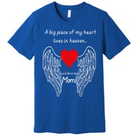 A Big Piece Of My Heart Lives In Heaven She Is My Mom Gift Premium T-Shirt