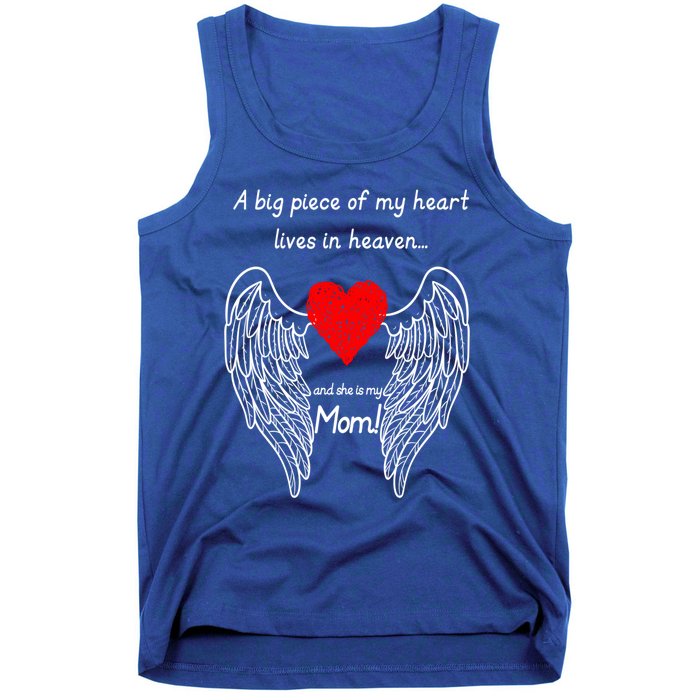 A Big Piece Of My Heart Lives In Heaven She Is My Mom Gift Tank Top