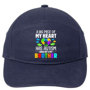 A Big Piece Of My Heart Has Autism And He's My Brother Cute 7-Panel Snapback Hat