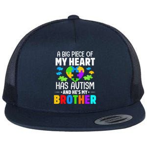 A Big Piece Of My Heart Has Autism And He's My Brother Cute Flat Bill Trucker Hat