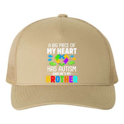 A Big Piece Of My Heart Has Autism And He's My Brother Cute Yupoong Adult 5-Panel Trucker Hat