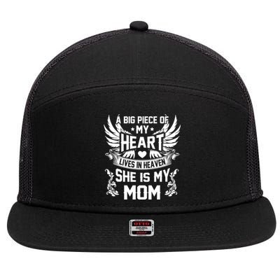 A Big Piece Of My Heart Lives In Heaven She Is My Mom Funny Gift 7 Panel Mesh Trucker Snapback Hat