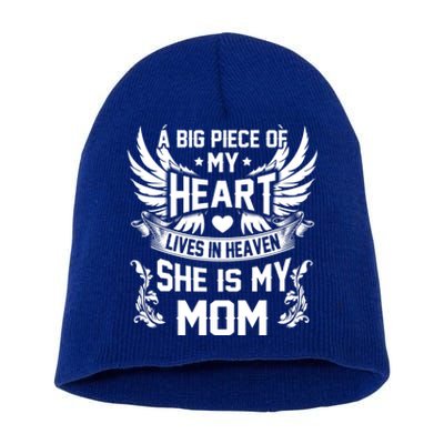 A Big Piece Of My Heart Lives In Heaven She Is My Mom Funny Gift Short Acrylic Beanie