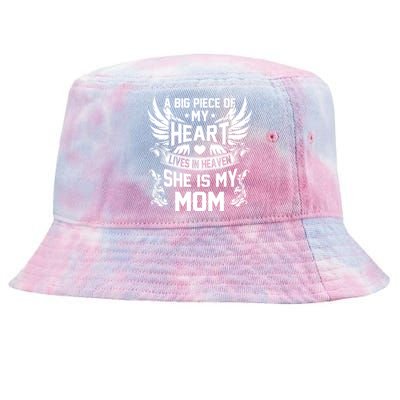 A Big Piece Of My Heart Lives In Heaven She Is My Mom Funny Gift Tie-Dyed Bucket Hat