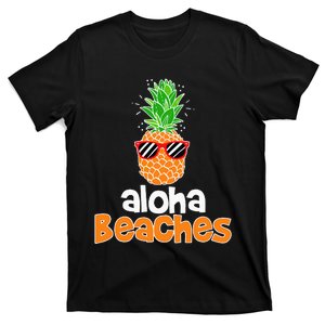 Aloha Beaches Pineapple Sunglasses Hawaiian Yall Vacation T-Shirt