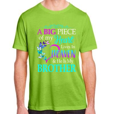 A Big Piece Of My Heart Live In Heaven He Is My Brother Gift Adult ChromaSoft Performance T-Shirt