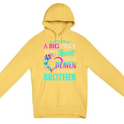 A Big Piece Of My Heart Live In Heaven He Is My Brother Gift Premium Pullover Hoodie