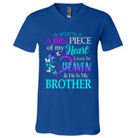 A Big Piece Of My Heart Live In Heaven He Is My Brother Gift V-Neck T-Shirt