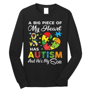 A Big Piece Of My Heart Has Autism And He's My Son Long Sleeve Shirt