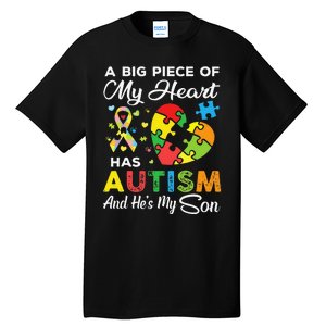 A Big Piece Of My Heart Has Autism And He's My Son Tall T-Shirt