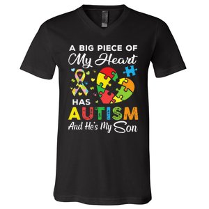 A Big Piece Of My Heart Has Autism And He's My Son V-Neck T-Shirt