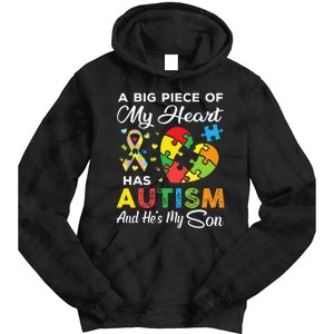 A Big Piece Of My Heart Has Autism And He's My Son Tie Dye Hoodie