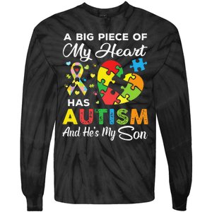 A Big Piece Of My Heart Has Autism And He's My Son Tie-Dye Long Sleeve Shirt