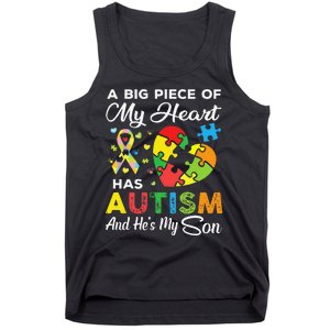 A Big Piece Of My Heart Has Autism And He's My Son Tank Top