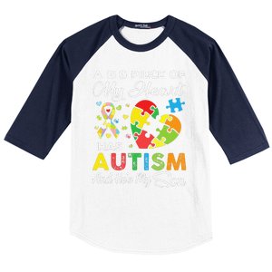 A Big Piece Of My Heart Has Autism And He's My Son Baseball Sleeve Shirt