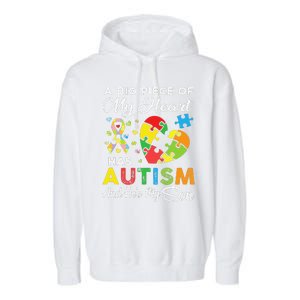 A Big Piece Of My Heart Has Autism And He's My Son Garment-Dyed Fleece Hoodie