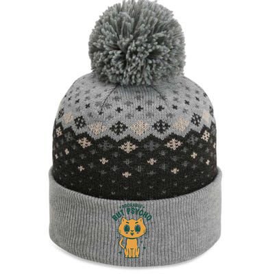 Adorable But Psycho Funny Cat The Baniff Cuffed Pom Beanie