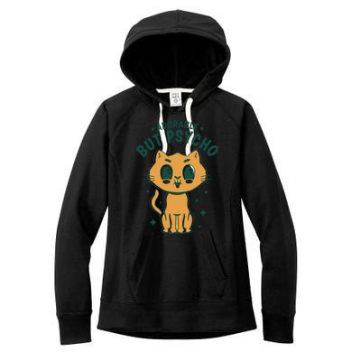 Adorable But Psycho Funny Cat Women's Fleece Hoodie