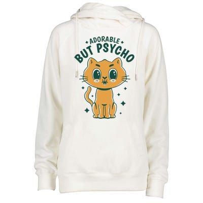 Adorable But Psycho Funny Cat Womens Funnel Neck Pullover Hood