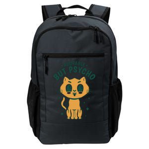 Adorable But Psycho Funny Cat Daily Commute Backpack