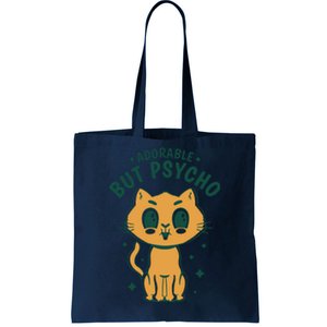 Adorable But Psycho Funny Cat Tote Bag