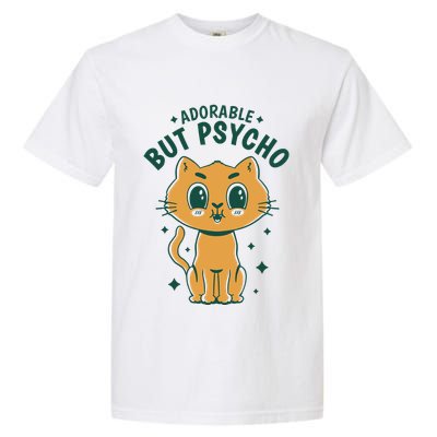 Adorable But Psycho Funny Cat Garment-Dyed Heavyweight T-Shirt