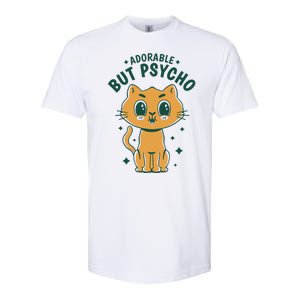 Adorable But Psycho Funny Cat Softstyle CVC T-Shirt