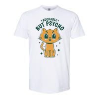 Adorable But Psycho Funny Cat Softstyle CVC T-Shirt