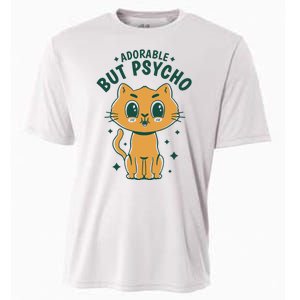 Adorable But Psycho Funny Cat Cooling Performance Crew T-Shirt