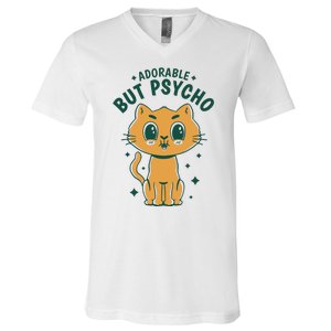 Adorable But Psycho Funny Cat V-Neck T-Shirt