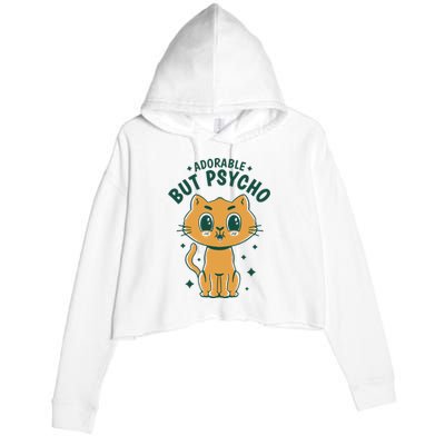 Adorable But Psycho Funny Cat Crop Fleece Hoodie