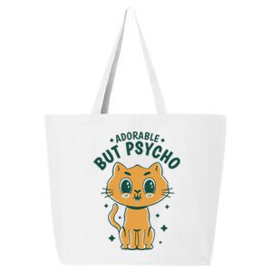 Adorable But Psycho Funny Cat 25L Jumbo Tote