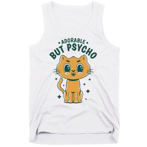 Adorable But Psycho Funny Cat Tank Top