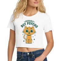 Adorable But Psycho Funny Cat Women's Crop Top Tee
