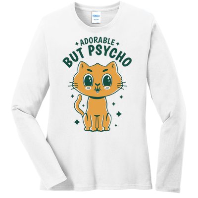 Adorable But Psycho Funny Cat Ladies Long Sleeve Shirt