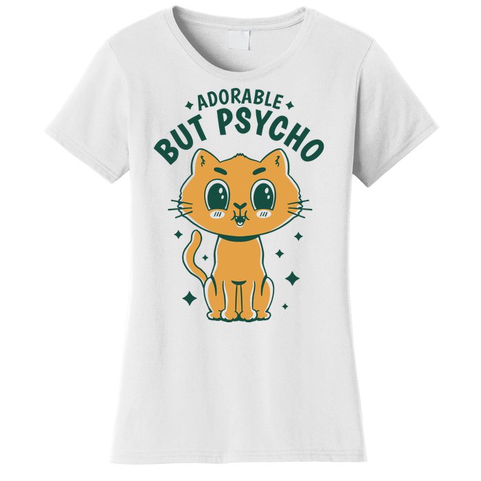 Adorable But Psycho Funny Cat Women's T-Shirt