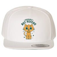 Adorable But Psycho Funny Cat Wool Snapback Cap