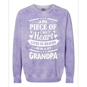 A Big Piece Of My Heart Lives In Heaven And He Is My Grandpa Cool Gift Colorblast Crewneck Sweatshirt